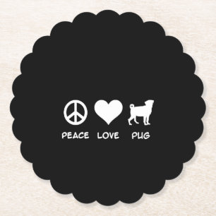 Peace Love Pug   Pug Dog Lovers Gift Paper Coaster