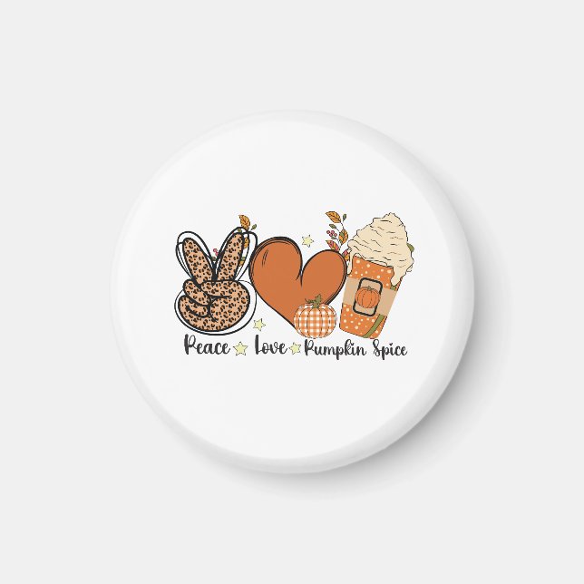Peace Love Pumpkin Spice Fall Magnet (Front)