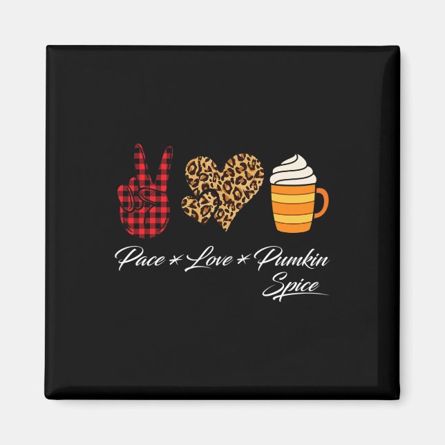 Peace Love Pumpkin Spice Fall Thanksgiving Hallowe Magnet (Front)