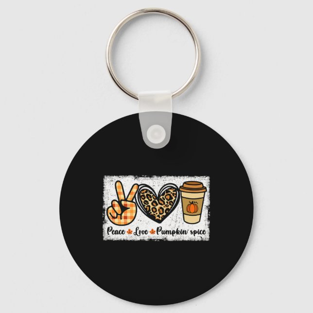 Peace Love Pumpkin Spice  Key Ring (Front)