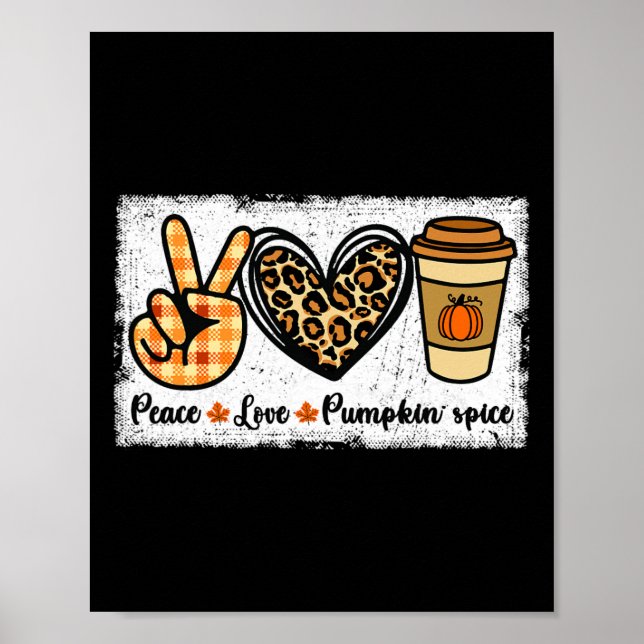 Peace Love Pumpkin Spice  Poster (Front)
