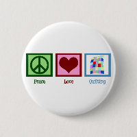 Peace Love Quilting