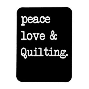 Peace Love & Quilting Crochet Sewing Gift Magnet