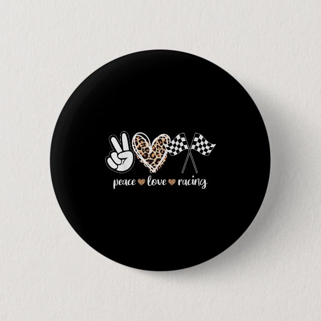 Peace Love Racing  6 Cm Round Badge (Front)