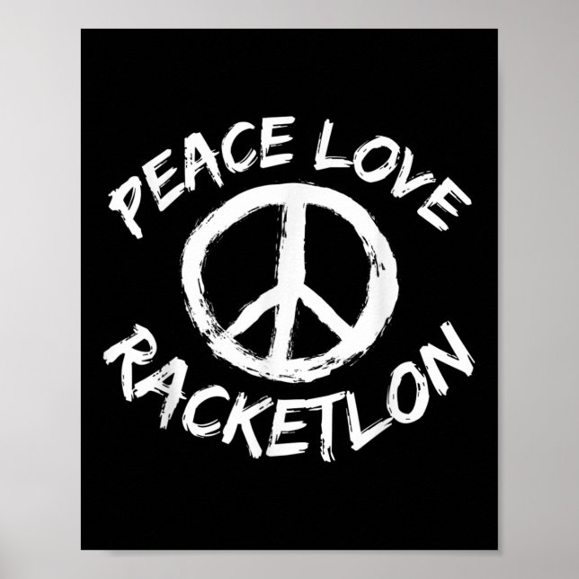 Peace Love Racketlon Saying Design Racketlon Playe Poster (Front)