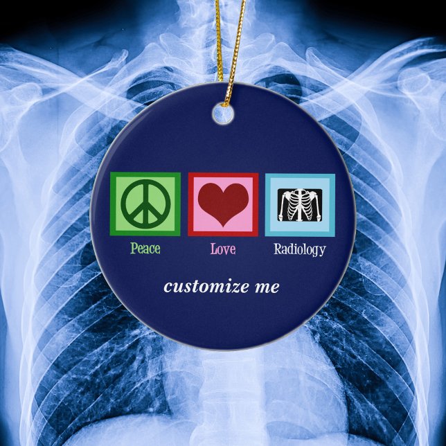 Peace Love Radiology Custom Radiologist Ceramic Tree Decoration (Creator Uploaded)