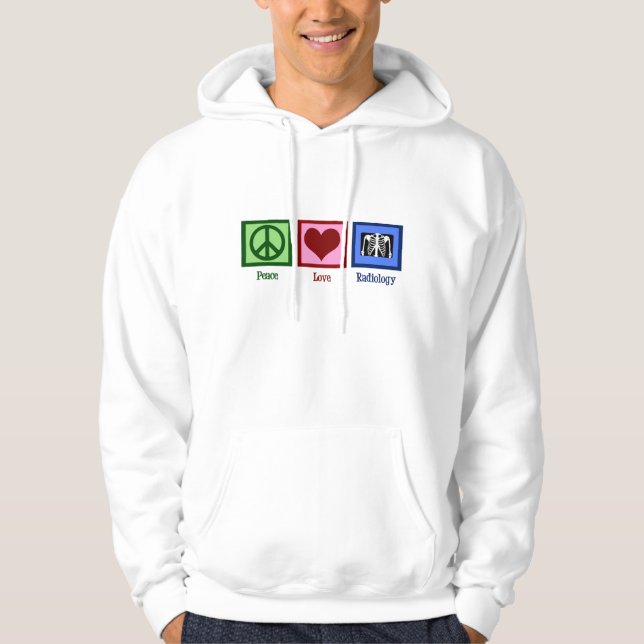 Peace Love Radiology Hoodie (Front)