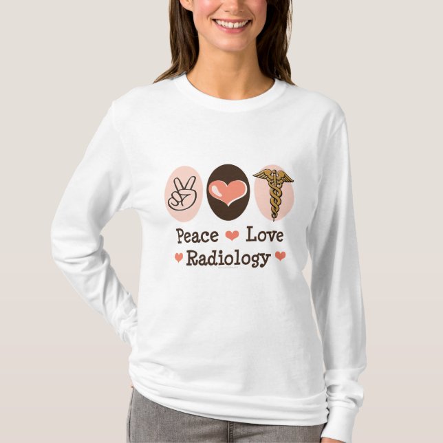 Peace Love Radiology Long Sleeve T-shirt (Front)