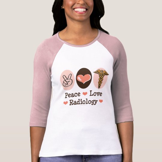 Peace Love Radiology Raglan Tee