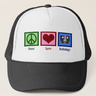 Peace Love Radiology Trucker Hat