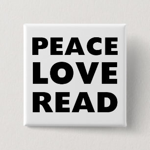 Peace Love Read 15 Cm Square Badge