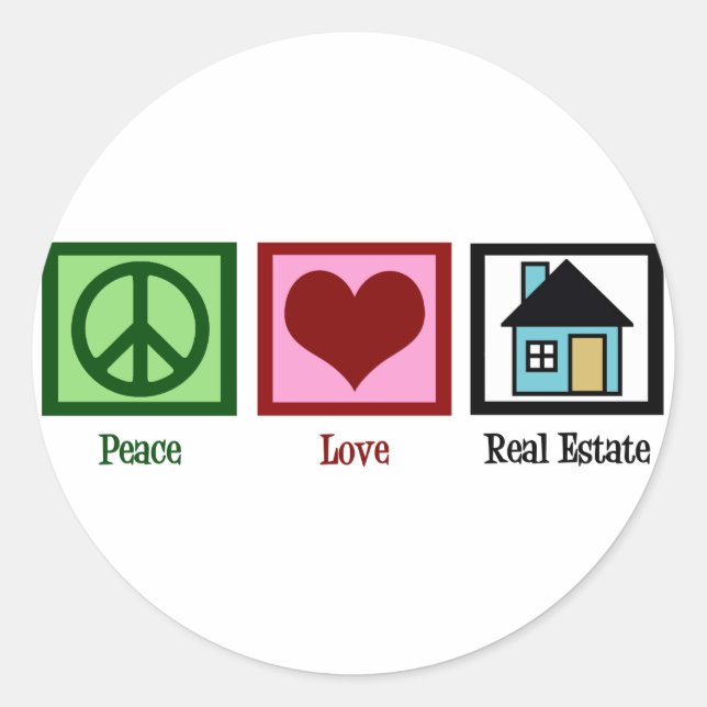 Peace Love Real Estate Classic Round Sticker (Front)
