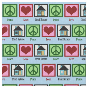 Peace Love Real Estate Fabric