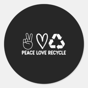 Peace Love Recycle Classic Round Sticker