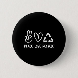 Peace Love Recycle Earth Day Recycling Hippie Men 6 Cm Round Badge