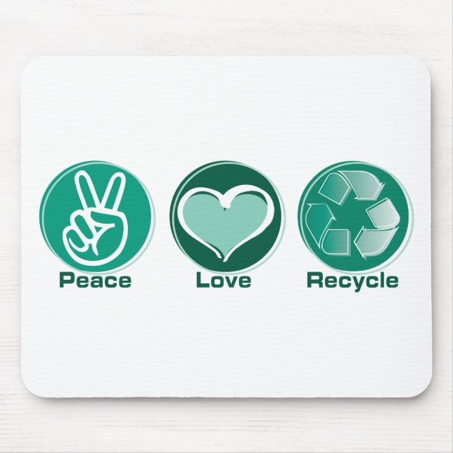 Peace Love Recycle Mouse Mat (Front)