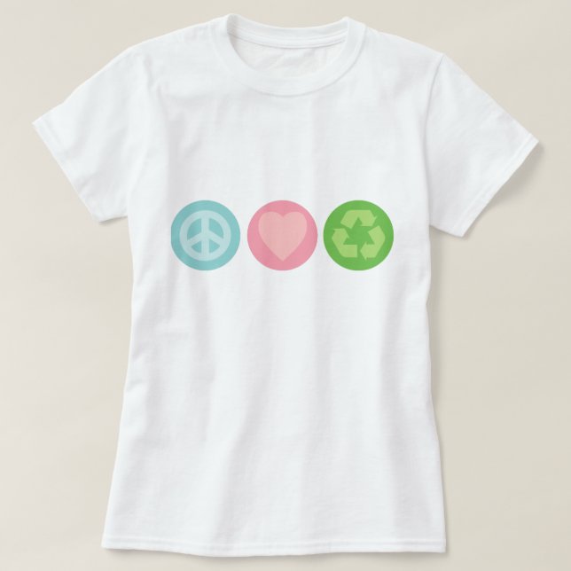 Peace, Love & Recycle T-Shirt (Design Front)