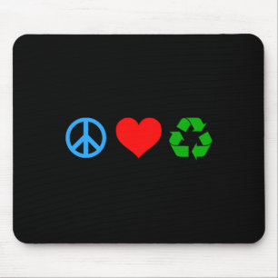 Peace Love Recycle T Shirt_1 Mouse Mat