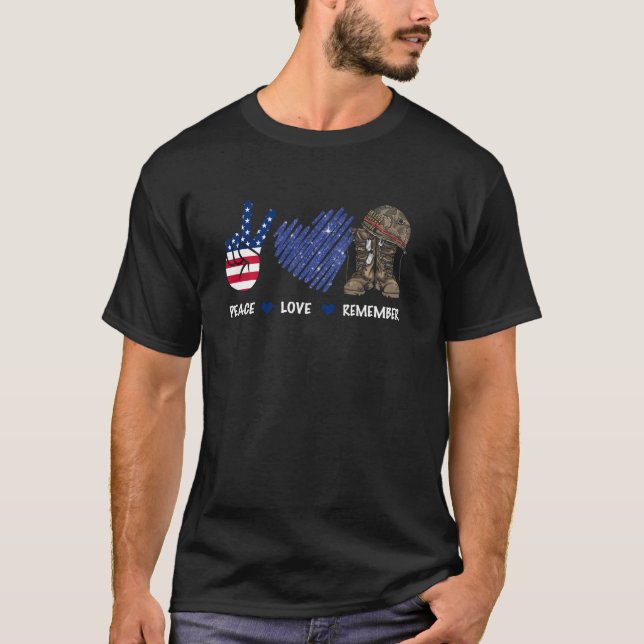 Peace Love Remember Combat Boots American Flag Vet T-Shirt (Front)