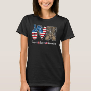 Peace Love Remember Combat Boots Usa Flag Veteran  T-Shirt