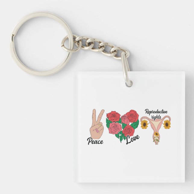 Peace, Love, Reproductive Rights | Pro-choice Key Ring (Front)