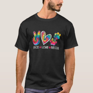 Peace Love Rescue Adopt Dog Cat Animals Men Women  T-Shirt