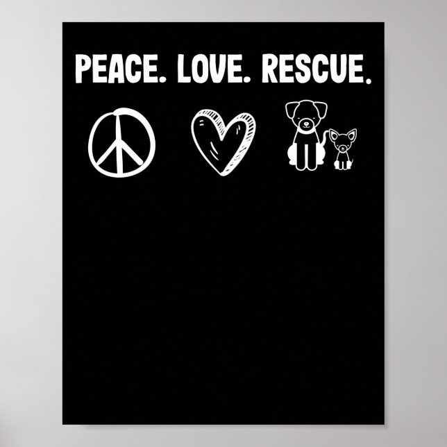 Peace Love Rescue  Adoption Animal Shelter Poster (Front)