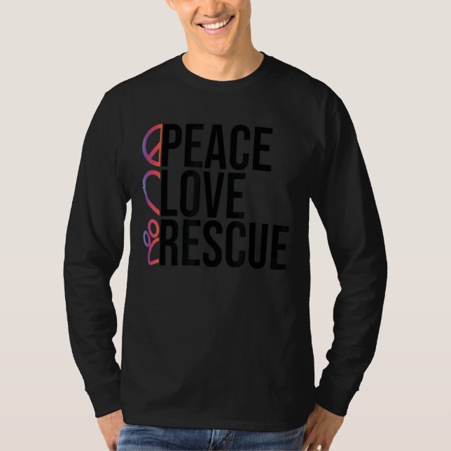Peace Love Rescue T-Shirt (Front)