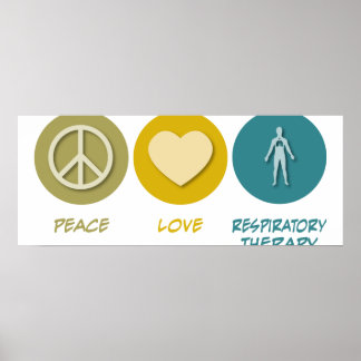 Peace Love Respiratory Therapy Poster