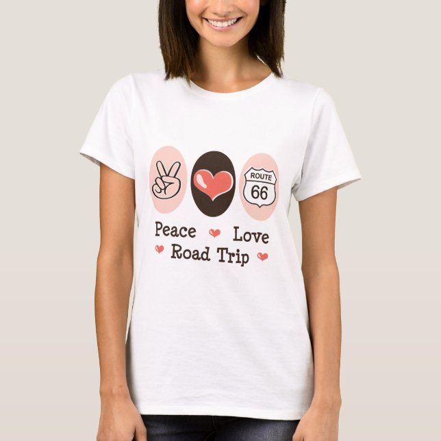 Peace Love Road Trip Route 66 T-shirt (Front)