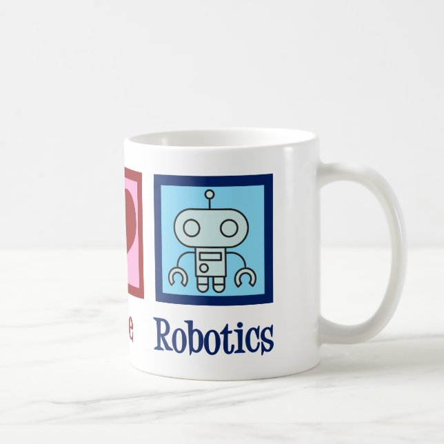 Peace Love Robotics Coffee Mug (Right)