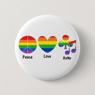 Peace, Love, RoNo Pin