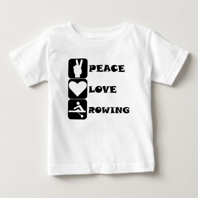 Peace Love Rowing Baby T-Shirt (Front)