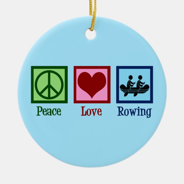 Peace Love Rowing - Cute Crew Team Ceramic Tree Decoration (Front)
