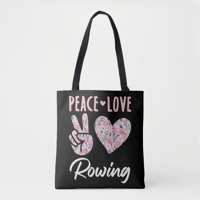 Peace Love Rowing Tote Bag (Front)