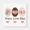 Peace Love Run 13.1 Half Marathon Magnet