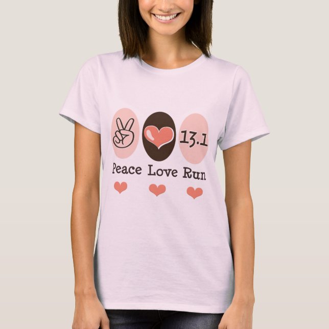 Peace Love Run 13.1 Half Marathon Organic Tee (Front)