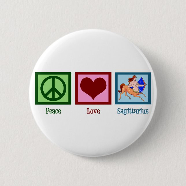 Peace Love Sagittarius 6 Cm Round Badge (Front)