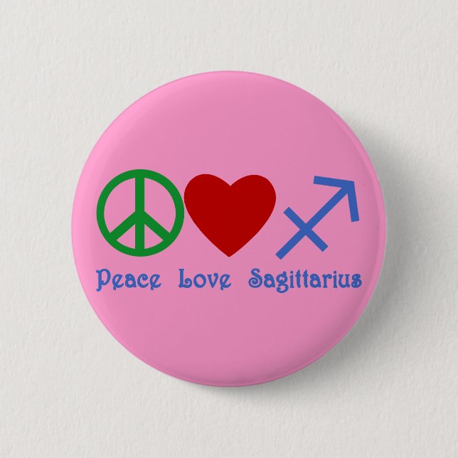 Peace Love Sagittarius Astrology Products 6 Cm Round Badge (Front)