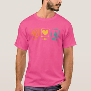 Peace Love Sailing Sailboat Sailor Captain Skipper T-Shirt