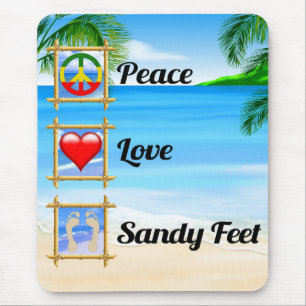 Peace Love Sandy Feet Mouse Mat