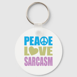 Peace Love Sarcasm Key Ring