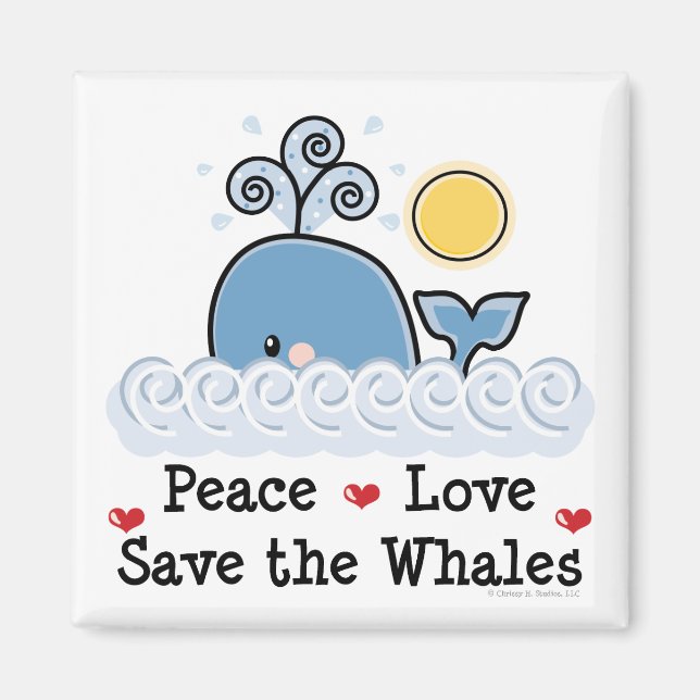 Peace Love Save The Whales Magnet (Front)