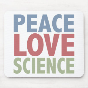 Peace Love Science Mouse Mat