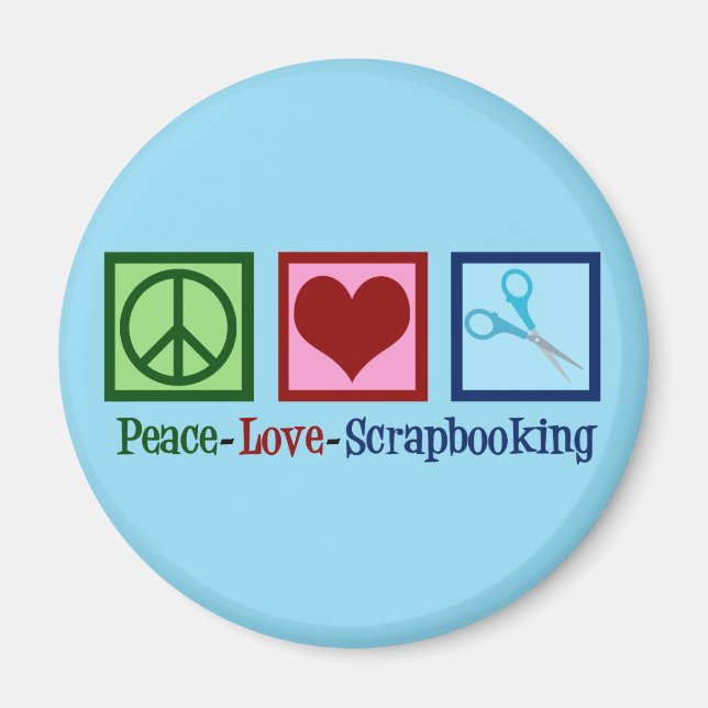 Peace Love Scrapbooking Magnet (Front)