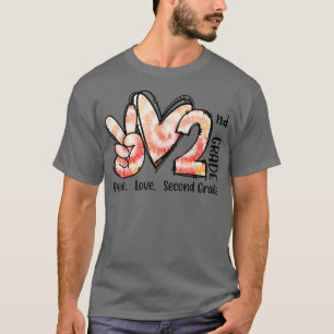 Peace Love Second Grade Teacher Girl Team 2nd Grad T-Shirt