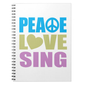 Peace Love Sing Notebook