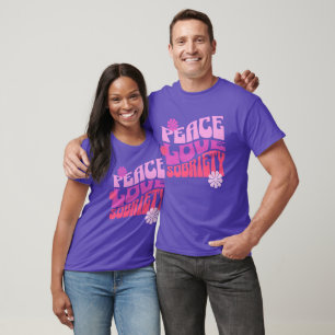 Peace Love Sobriety Recovery Valentine's T Shirt