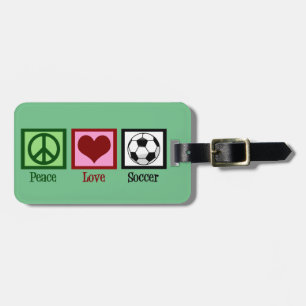 Peace Love Soccer Luggage Tag