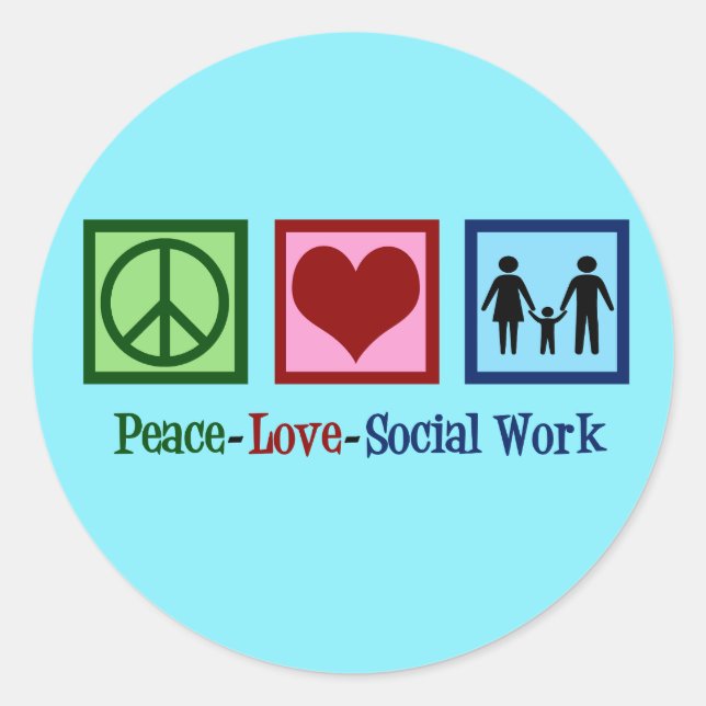 Peace Love Social Work Classic Round Sticker (Front)